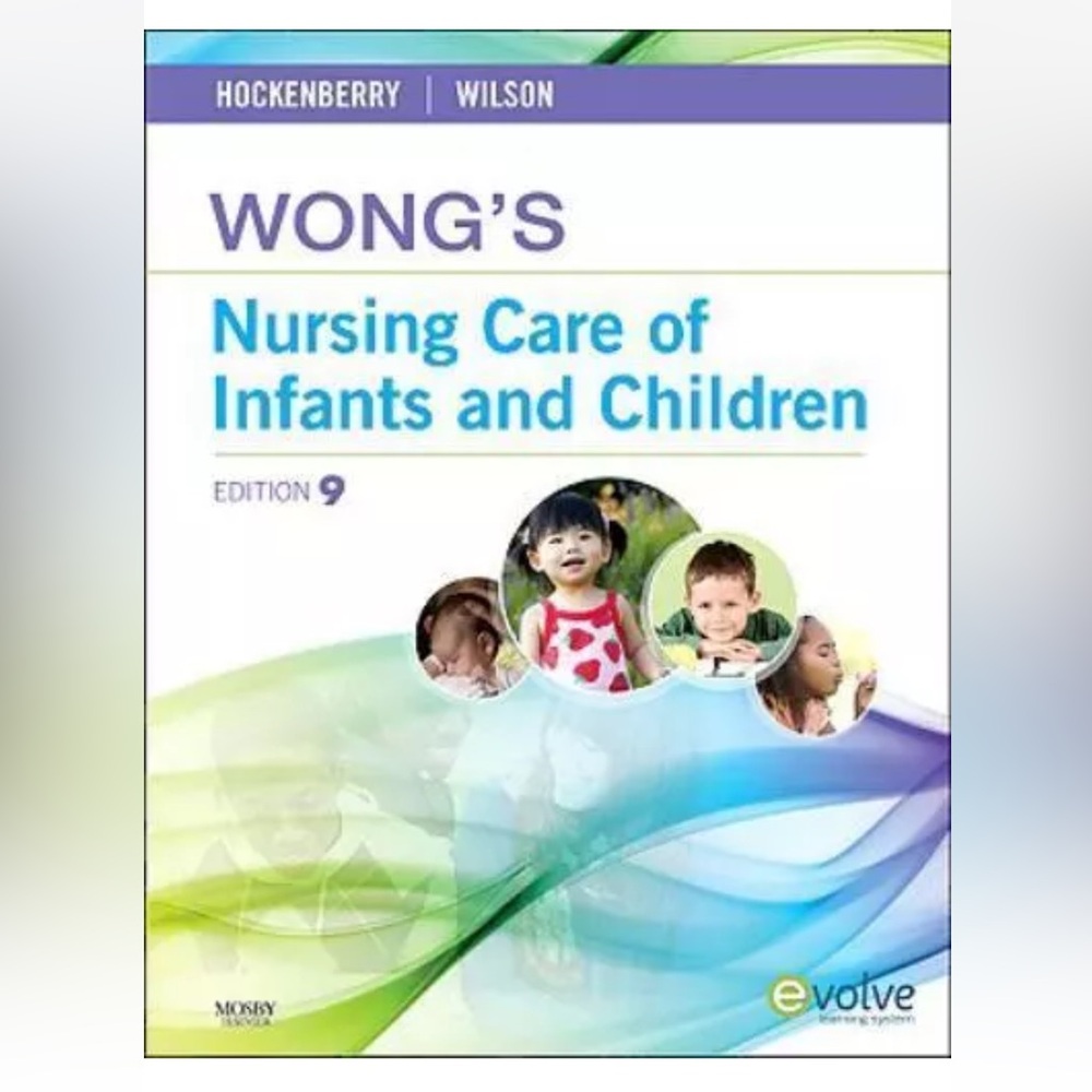 Wong's Nursing Care of Infants and Children by David Wilson and Marilyn J.... - Picture 1 of 1